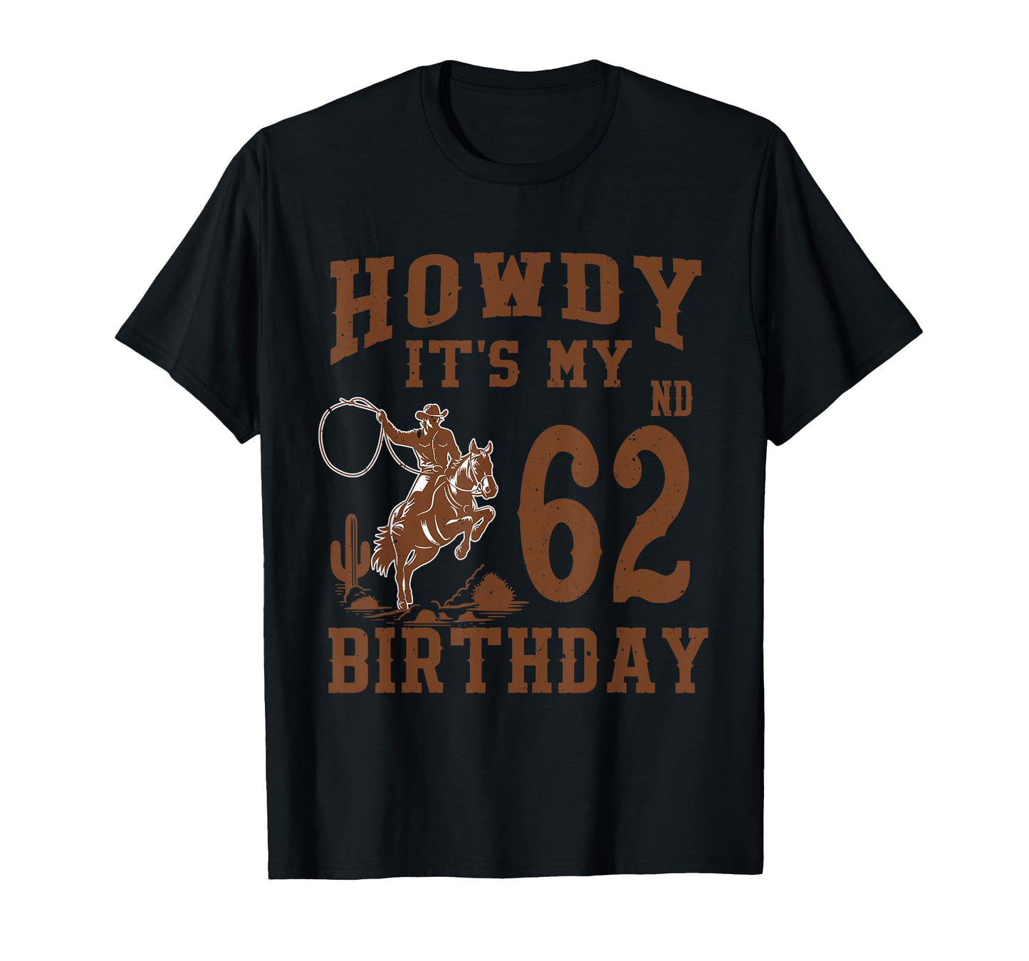 Howdy It's My 62nd Birthday Western Cowboy 62 Year Old Bday T-Shirt