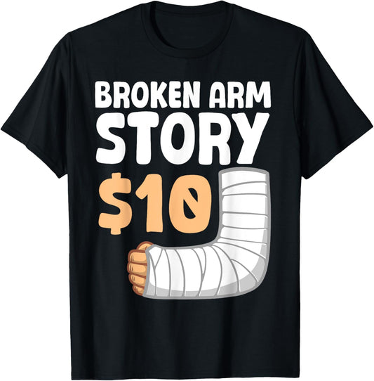 Cool Broken Arm Design For Men Women Kids Elbow Broken Arm T-Shirt
