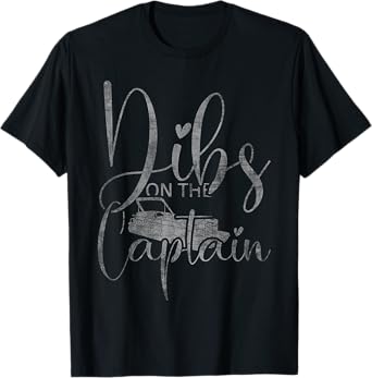 Dibs on the Pontoon Captain Funny Boat Captain Wife Women T-Shirt