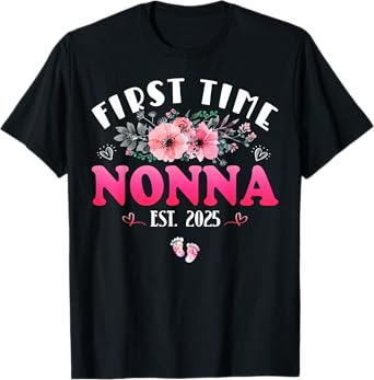 First Time Nonna 2025 Mother's Day Soon To Be Nonna T-Shirt