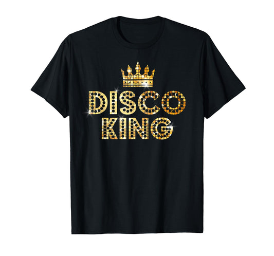 Disco King Funky Vintage 70s 80s For Dance Parties T-Shirt