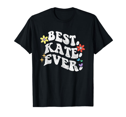 Retro Groovy Best Kate Ever First Name Mother's Day Girl T-Shirt