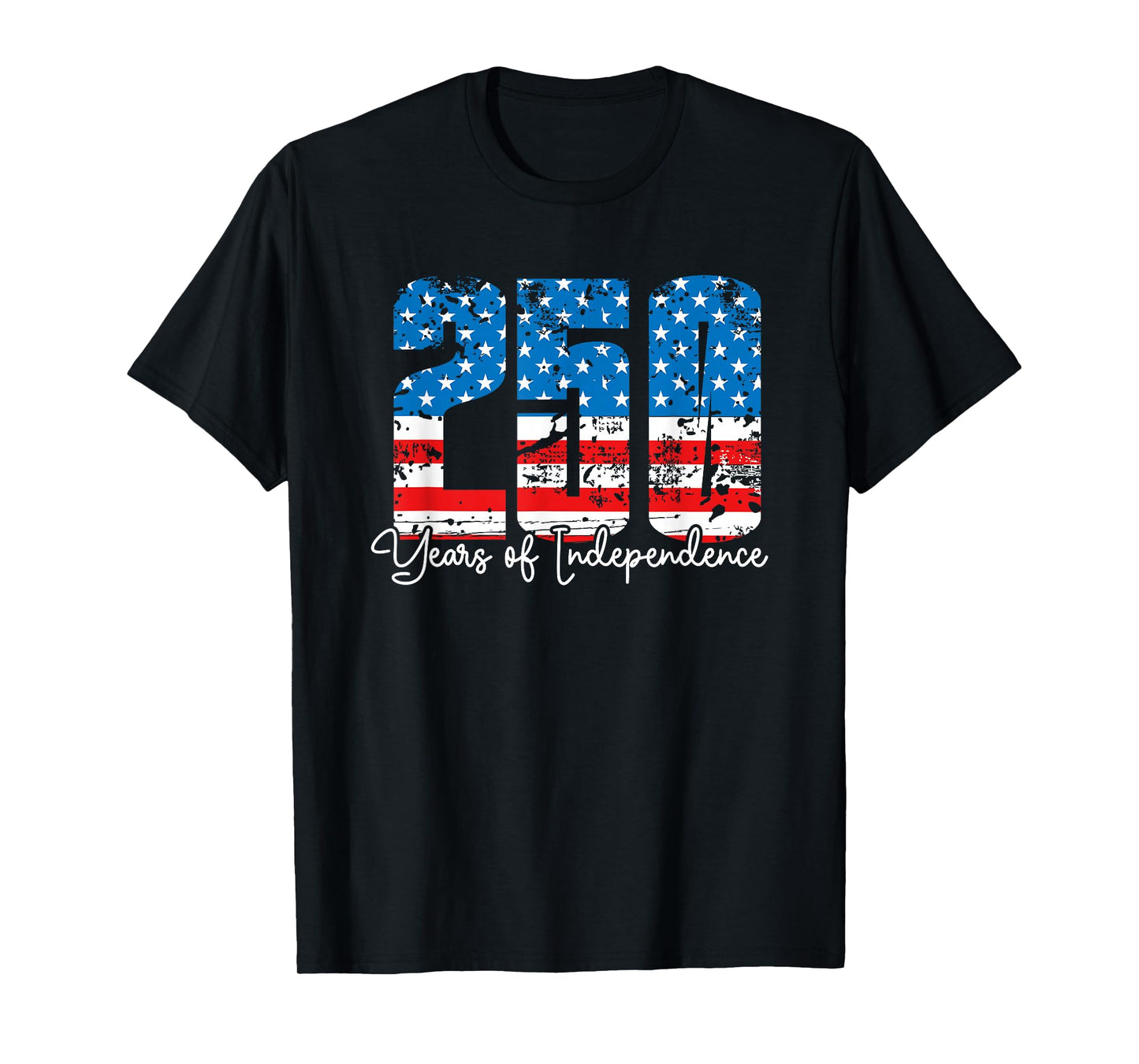 250 Years of Independence America 250th Years Anniversary T-Shirt