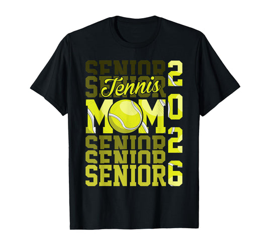 2026 tennis senior Mom graduation Matching family T-Shirt