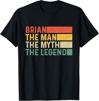 Brian The Man The Myth The Legend Vintage Gift for Brian T-Shirt
