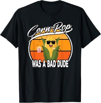 Corn Pop Was A Bad Dude Biden Funny Political Meme T-Shirt