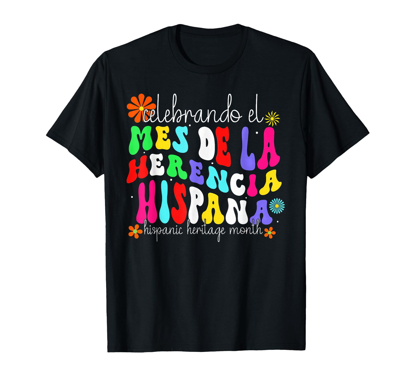 Hispanic Heritage Month Mes De La Herencia Hispana Groovy T-Shirt
