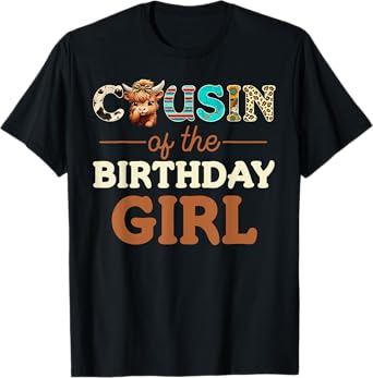 Cousin of The Birthday Girl Highland Cow Print First Bday T-Shirt