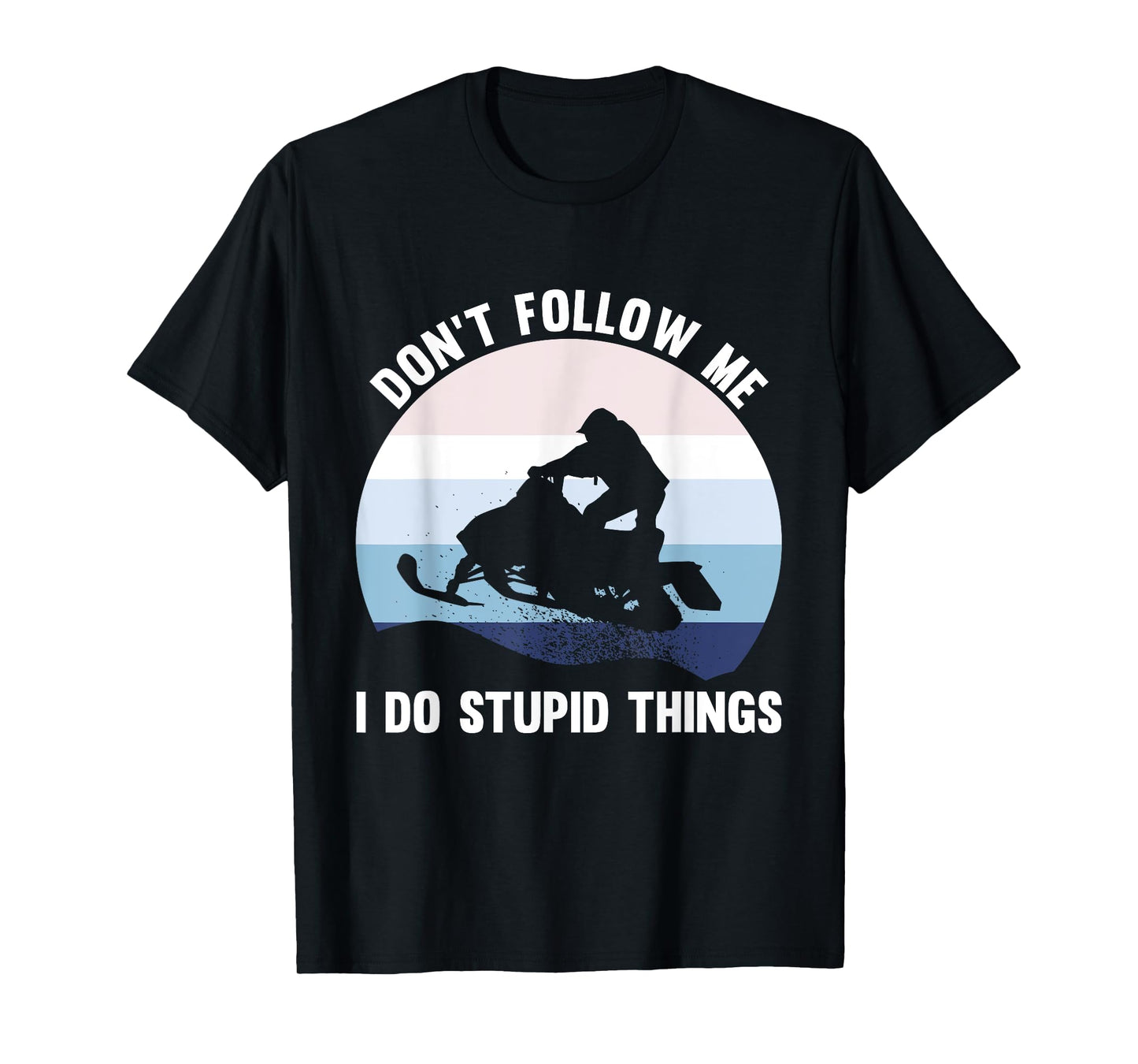 Don’t Follow Me Vintage Snowmobile Lover Riders T-Shirt