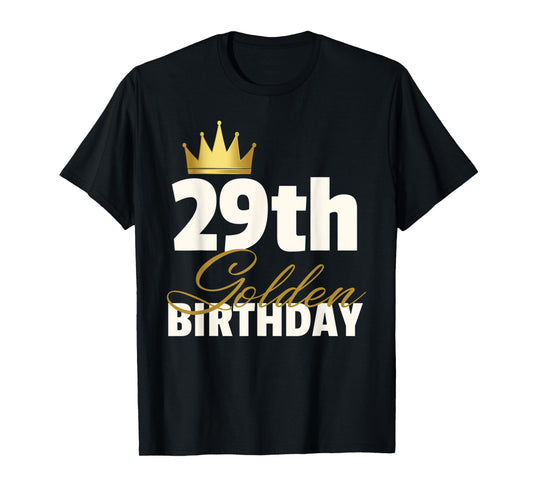 29th Golden Birthday Year Age Crown T-Shirt