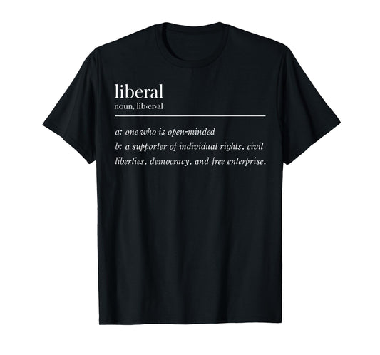 Liberal Definition T-Shirt
