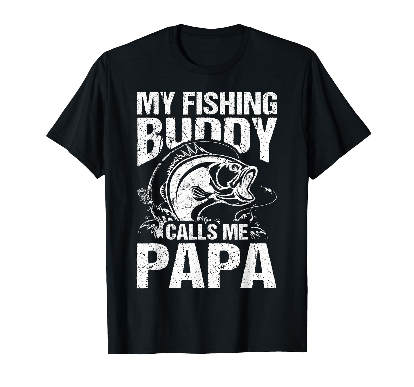 My Fishing Buddy Calls Me Papa Father's Day Fisherman T-Shirt