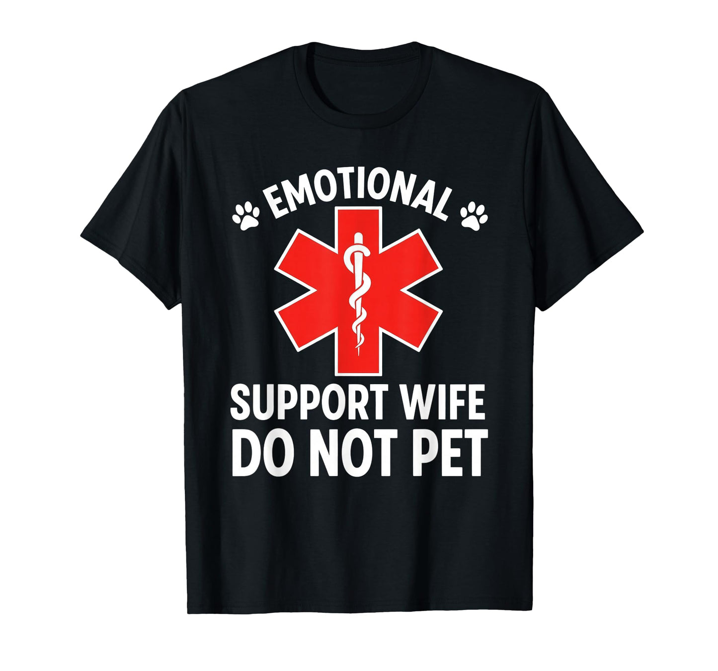 Emotional Support Wife Do Not Pet Funny Wife T-Shirt