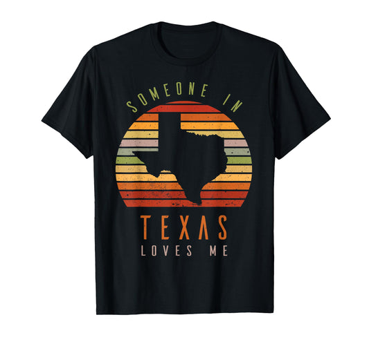 Someone In Texas Loves Me Vintage State Retro T-Shirt