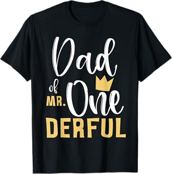 Dad of Mr Onederful 1st Birthday First One-Derful Matching T-Shirt