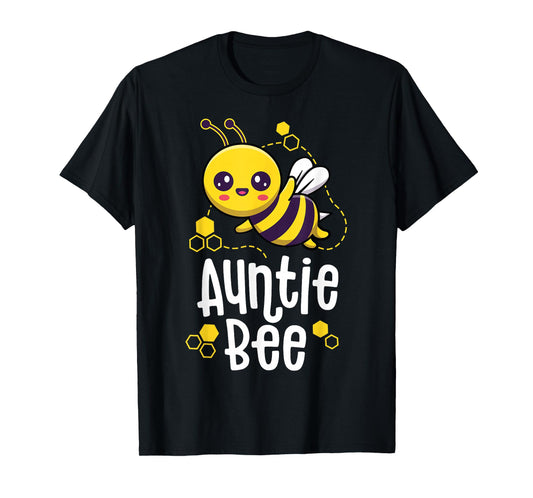 Family Bee Shirts Auntie Aunt Birthday First Bee Day Outfit T-Shirt