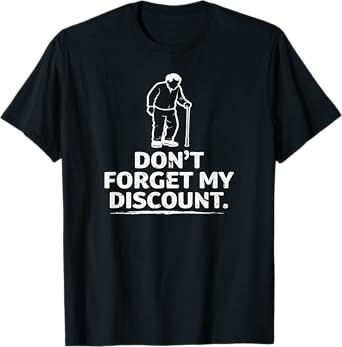 Old Person Older People Old Man Gag Funny Men Dad Birthday T-Shirt