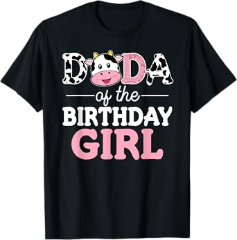 Dada of The Birthday Girl Shirt Farm Cow Dad Daddy 1st T-Shirt