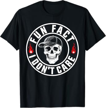 Fun Fact I Don't Care Skeleton Sarcastic Adult Humor T-Shirt