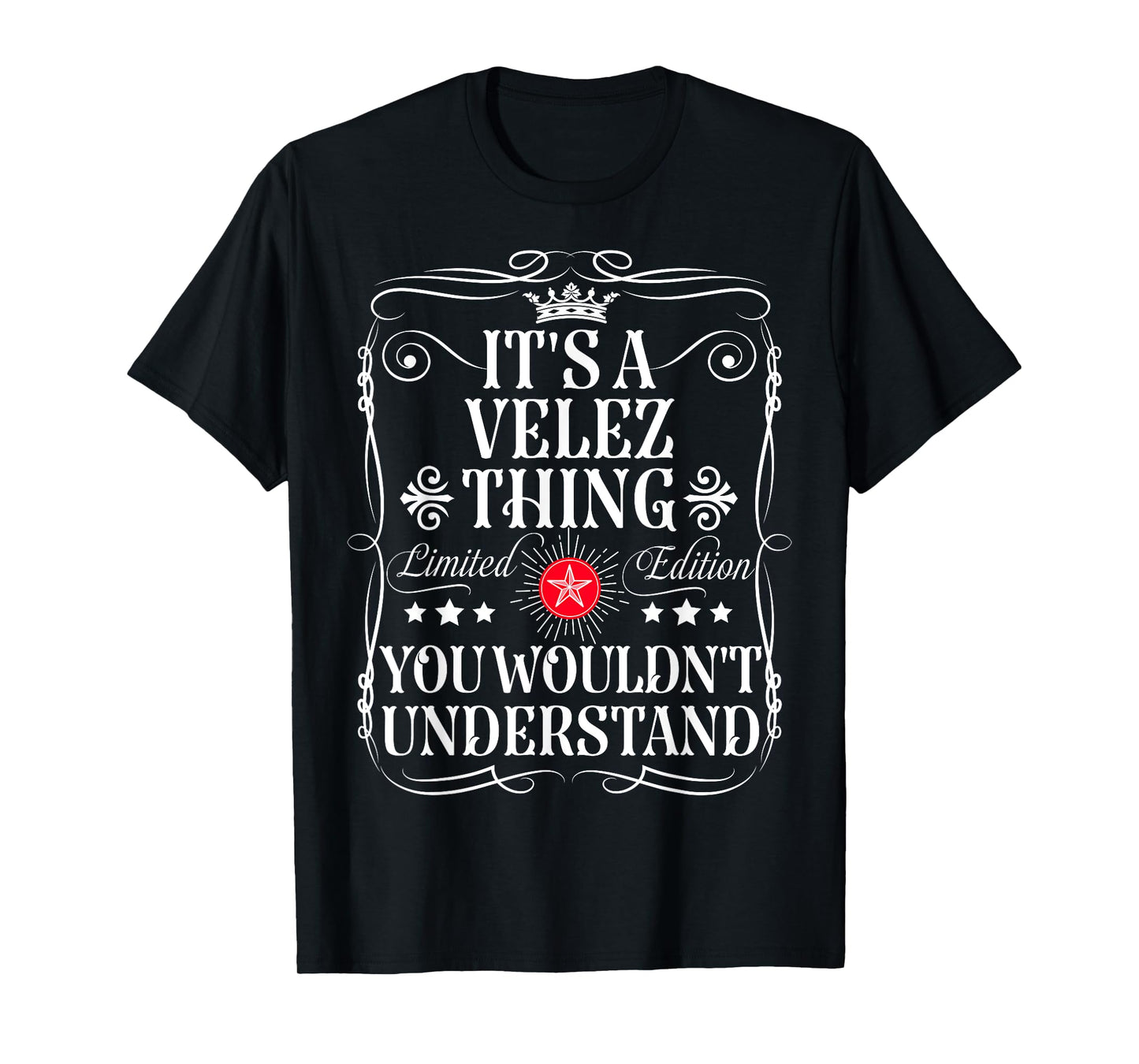 Velez Name Its A Velez Thing You Wouldn't Understand T-Shirt