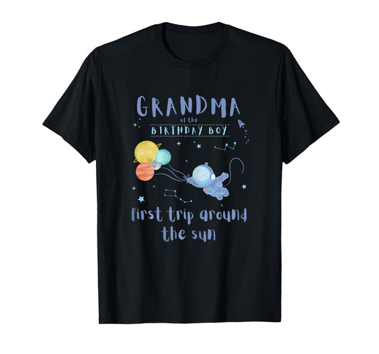 Grandma 1st Birthday First Trip Around The Sun Space Bday T-Shirt