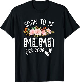 Soon to be Mema Est 2026 Grandma to be Promoted to Grandma T-Shirt