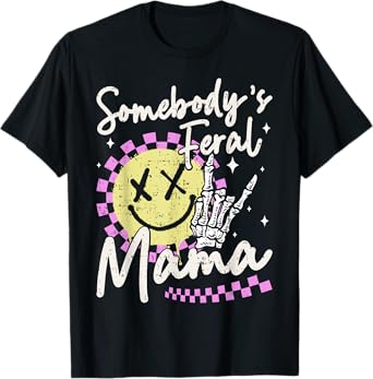 Funny Mom Mother's Day Somebody's Feral Mama Tie Dye T-Shirt