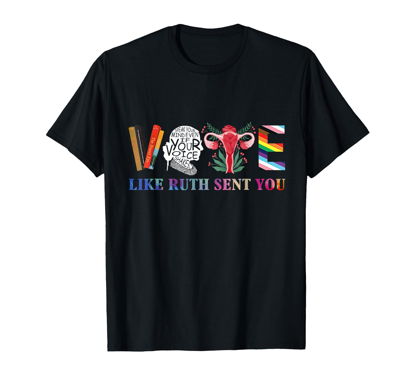 Vote Like Ruth Sent You T-Shirt