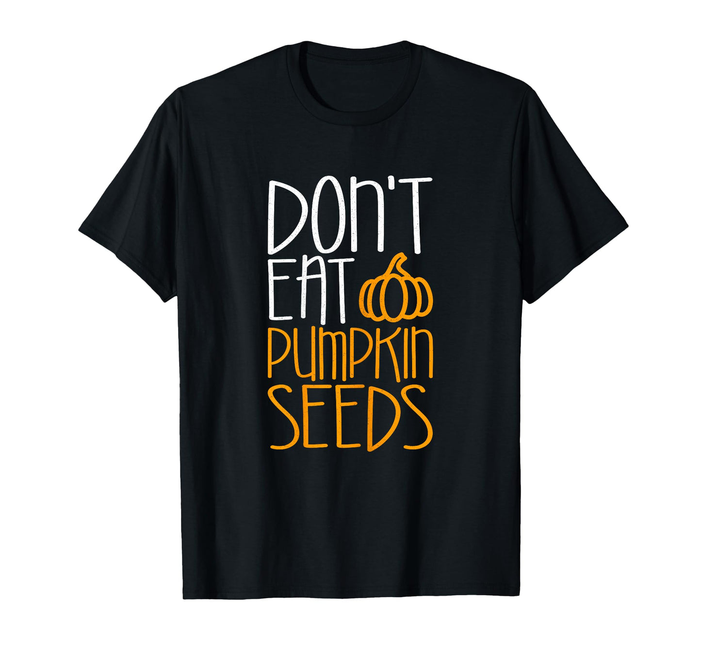 Don't Eat Pumpkin Seeds Shirt Women Pregnancy Reveal T-Shirt