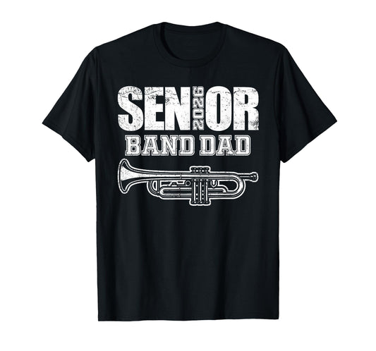 Senior Band Dad 2026 Marching Band Class of 2026 Trumpet T-Shirt