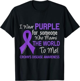 Crohn's Disease T-Shirt For Someone Who Means World To Me