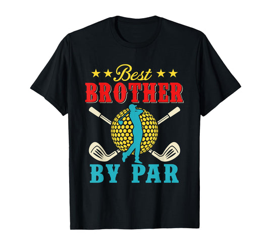 Vintage Best Brother By Par Father's Day Golf Player Golfer T-Shirt