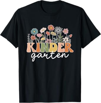 Kindergarten Teacher Wildflower Back To School Floral Outfit Men Women T-Shirt