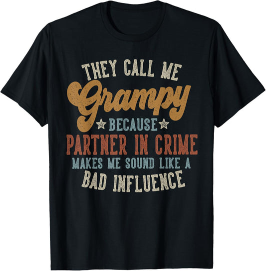 They Call Me Grampy Funny Father's Day Grampy T-Shirt