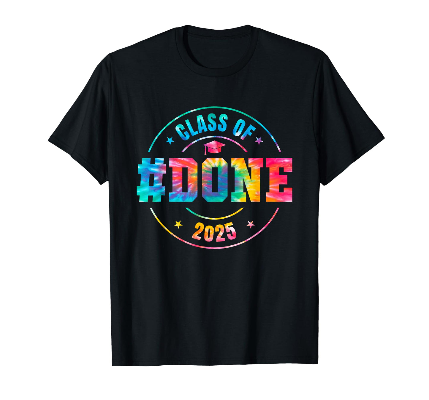 Done Class Of 2025 Graduation Kid Him Her Teacher Retirement T-Shirt