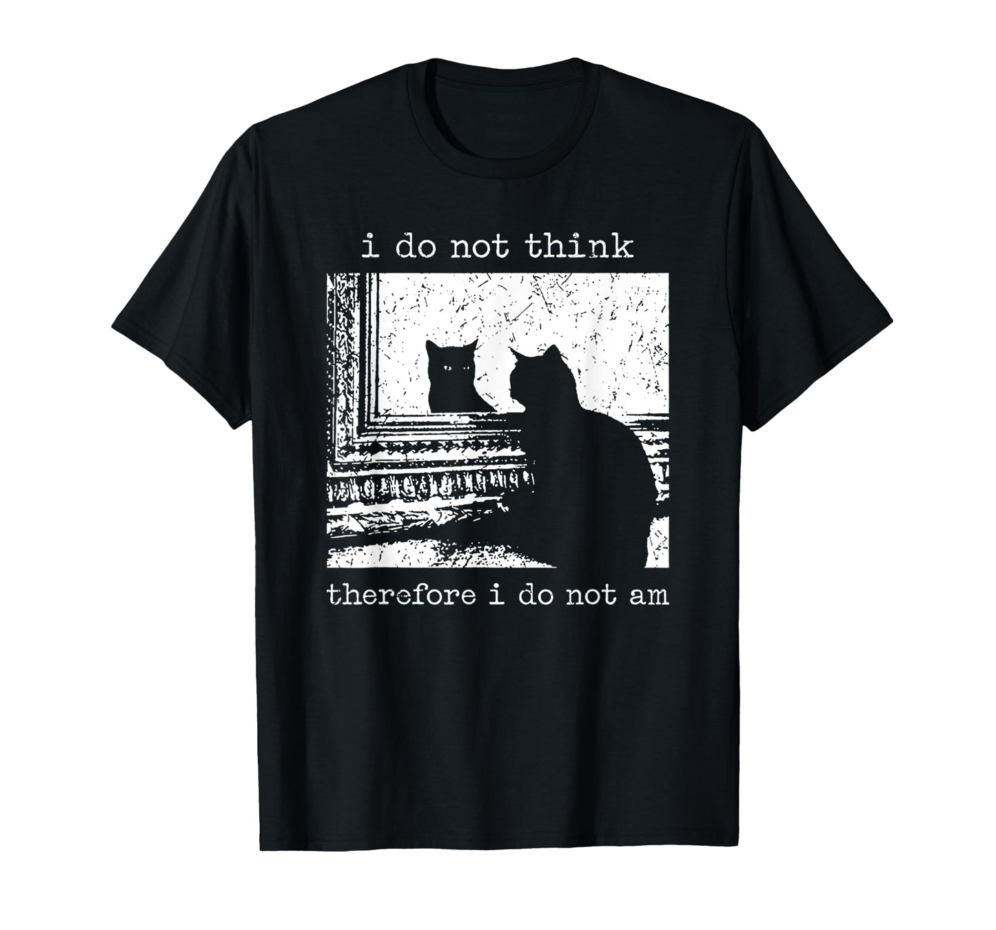 Vintage I Do Not Think Therefore I Do Not Am Black Cat Meme T-Shirt