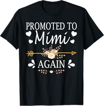 Promoted To Mimi Again Shirt Mothers Day Gifts T-Shirt