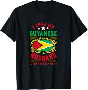 I love my Guyanese husband T-Shirt
