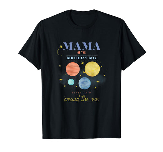 Mama Mom 1st Birthday First Trip Around The Sun Space Bday T-Shirt