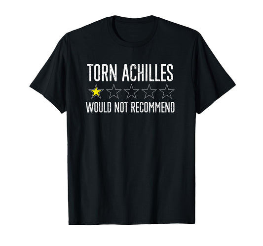 Achilles Surgery Injury Repair Achilles Tear Recovery T-Shirt