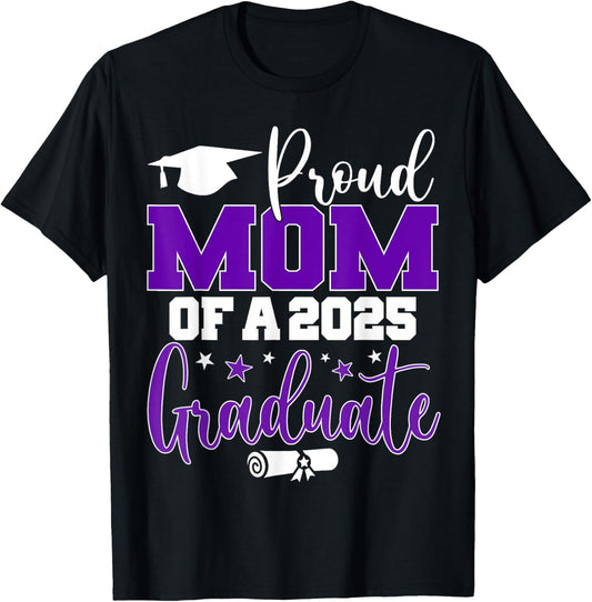 Proud Mom of a 2025 Graduate Class Senior Graduation Mother T-Shirt