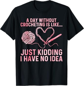 Crocheting Art For Women Grandma Crocheter Crochet Lovers T-Shirt