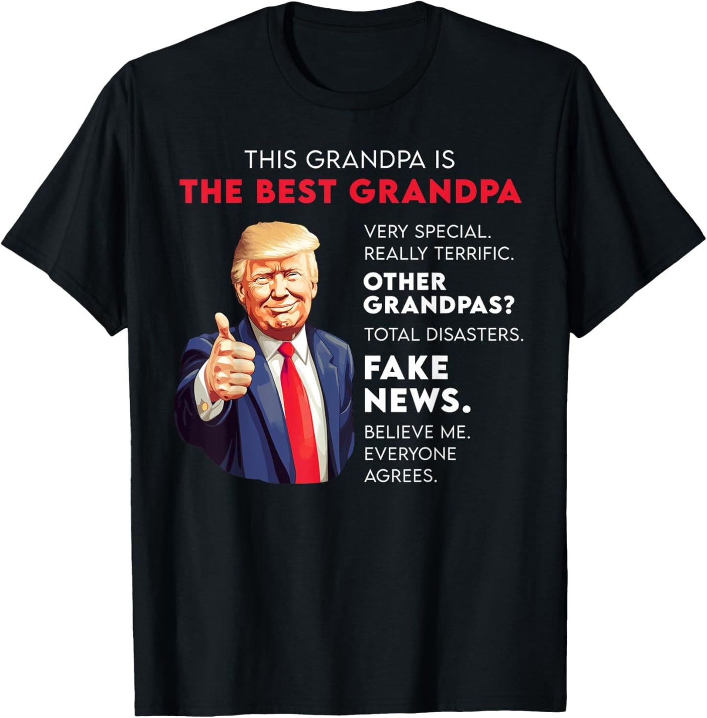 Funny Donald Trump Quote for Conservative Grandpa T-Shirt