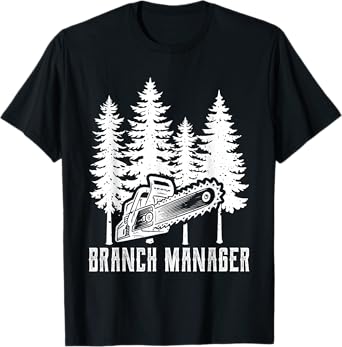 Vintage Tree Logger Branch Manager T-Shirt