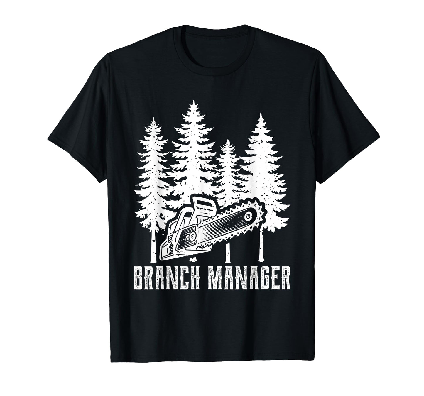 Vintage Tree Logger Branch Manager T-Shirt