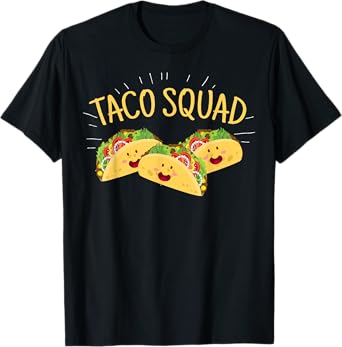Funny Taco Squad T-Shirt Cute Mexican Food Lover Tee Gift T-Shirt