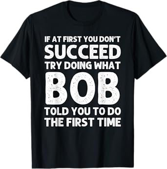 BOB Gift Name Personalized Birthday Funny Christmas Joke T-Shirt