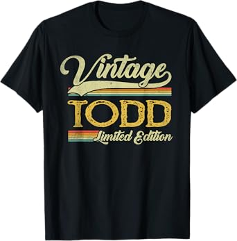 Vintage Todd Name Saying Gifts For Todd Birthday T-Shirt