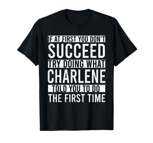 CHARLENE Name Personalized Joke Funny Men Fathers Gifts Idea T-Shirt