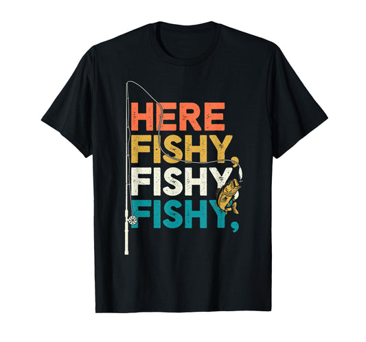 Fishing Funny Saying Vintage Graphic Here Fishy Fisherman T-Shirt